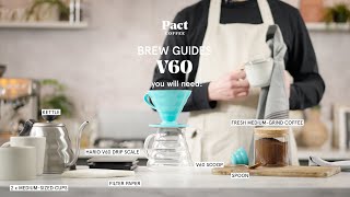 How to make coffee with a V60  V60 Guide  Pact Coffee [upl. by Nevanod]