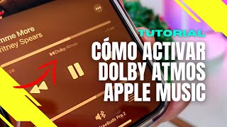 ¿Cómo ACTIVAR el DOLBY ATMOS en Apple Music Truco 2022 [upl. by Tugman991]