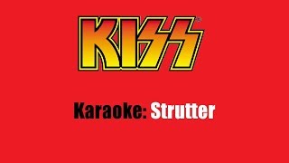 Karaoke Kiss  Strutter [upl. by Driskill]