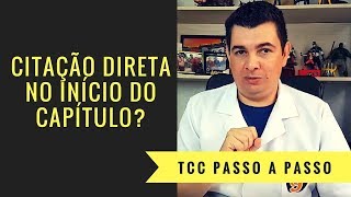 CITAÇÃO DIRETA  Por Que Não Posso Começar um Capítulo do TCC Com Uma Citação Direta [upl. by Stclair]