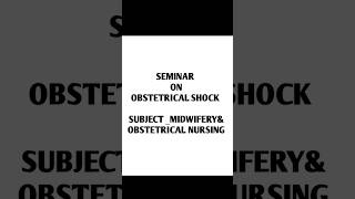 Seminar on obstetrical shock  subject midwifery amp obstetrical nursingytshorts short viralvideo [upl. by Georgie]