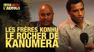 Faites Entrer lAccusé  Les frères Konhu le rocher de Kanumera [upl. by Latreese454]