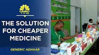 Generic Adhaar The Solution For affordable Medicine  CNBCTV18 [upl. by Ras]