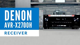 Denon AVRX2700H 8K Receiver Overview [upl. by Nagud822]