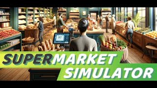 LIVE ESPECIAL RUMO AOS 100 MIL INSCRITOS SUPERMARKET SIMULATOR  AO VIVO [upl. by Adeirf]