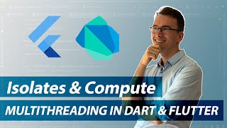 Dart Isolates  Flutter compute function  Multithreading in Dart and Flutter [upl. by Eedak777]