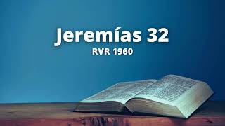 Jeremías 32  Reina Valera 1960 Biblia en audio [upl. by Eseenaj680]