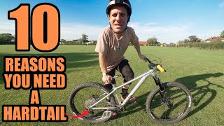 PROVING A HARDTAIL MOUNTAIN BIKE IS ALL YOU NEED  10 REASONS [upl. by Danete]