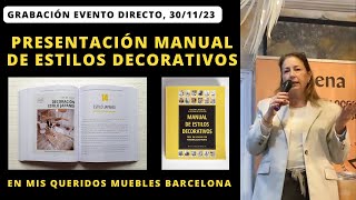 Presentación Manual de Estilos Decorativos 🥳 en Mis Queridos Muebles Barcelona Grabación evento [upl. by Artenahs347]