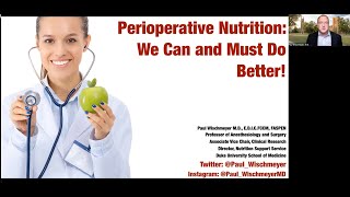 Perioperative and Surgical Nutrition We Can And Must Do Better Paul Wischmeyer MD [upl. by Danice]