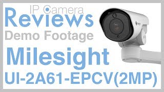 IP Camera Reviews  Milesight UI2A61EPCV 2MP Mini PoE PTZ Bullet  Demo Footage [upl. by Aicylla]