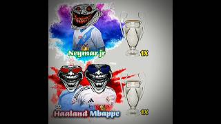 NEYMAR JR VS HAALAND AND MBAPPE trophy football tanding shortvideo neymar haaland mbappe [upl. by Eletnahc]