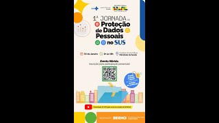 1ª Jornada de proteção de dados no SUS [upl. by Ariajay655]