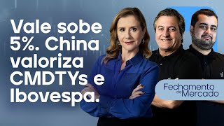 🔴 091224  CHINA VALORIZA COMMODITIES E IBOV  VALE SOBE 5  Fechamento de Mercado [upl. by Vanna]