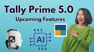 Tally prime 50 upcoming Features  Tally Prime latest [upl. by Lurline468]