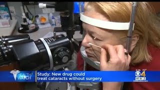 Doctors may soon be able to treat cataracts without surgery [upl. by Ellicec300]