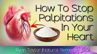 How To Get Rid of Heart Palpitations Natural Remedies [upl. by Ilysa747]