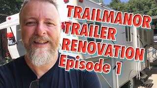 TrailManor Trailer Renovation Ep 1 [upl. by Karisa]