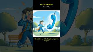 No 83 Out of the blue vocabulary expression idioms [upl. by Plumbo]