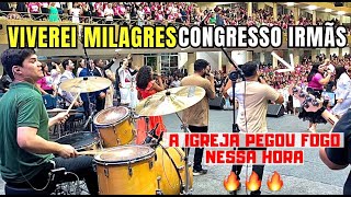 VIVEREI MILAGRES  drumcam   CONGRESSO DE MULHERES COM VANILDA BORDIERI  LUCAS BATERA [upl. by Christabel374]