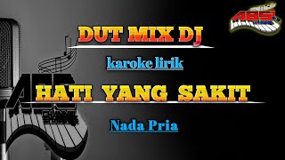 Hati yang Sakit karoke  Nada Pria  rendah [upl. by Nilahs979]