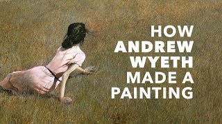 How Andrew Wyeth Made A Painting [upl. by Laurence]