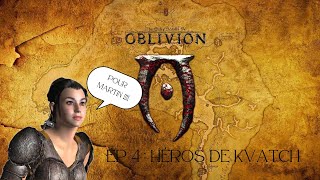 Oblivion EP4  Héros de Kvatch [upl. by Griz]