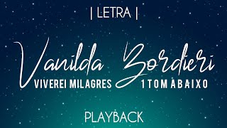 Viverei Milagres  Playback 1 Tom Abaixo Vanilda Bordieri  Legendado [upl. by Valoniah641]