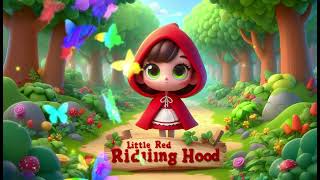 Little Red Riding Hood – A Classic Tale in Rhyme 🌲🐺🧺 [upl. by Tima]