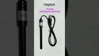 Fluoride ION Selective Electrode Hepton Scientific Chennai [upl. by Zealand]