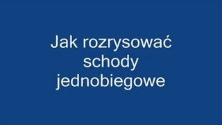 Jak rozrysowac schody jednobiegowe [upl. by Attirb]