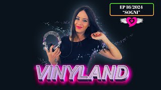 VINYLAND  EP 162024  Dream  ELENA TANZ Vinyl mix [upl. by Ellerehc619]