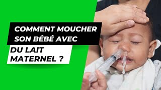 Moucher son bébé avec du lait maternel  Astuce naturelle et douce [upl. by Hutchins]