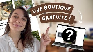 Ouvrir sa boutique en ligne gratuitement 👉 Jai trouvé LA solution [upl. by Thant428]