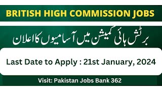 British High Commission Islamabad Jobs 2024 Apply Online ISF BHC UK Embassy  Pakistan Jobs Bank [upl. by Svetlana]