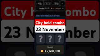 City Holder Airdrop Combo  City Holder Daily Combo Today 23 November [upl. by Aihtela774]