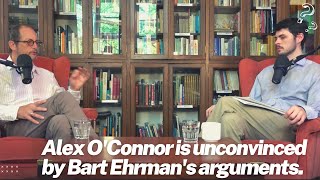 Alex OConnor pushes back on Bart Ehrmans claims [upl. by Khudari504]