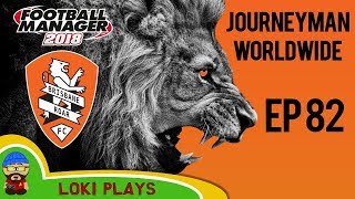 FM18  Journeyman Worldwide  EP82  Brisbane Roar AFC Champions League  Football Manager 2018 [upl. by Petra]