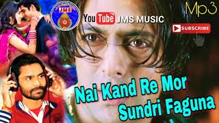 Nai Kand Re Mor Sundri Faguna  Umakant  Sambalpuri Song Mp3 [upl. by Player421]