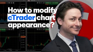 cTrader How to modify a charts appearance [upl. by Nosyla]