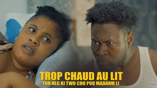 Trop chaud au lit  Misye two cho pou madanm li Fanm nan mandel divos Gade koman sa fini [upl. by Nellad]