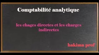 les charges directes et indirectes [upl. by Antonella]