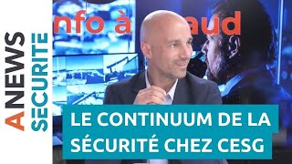 Le continuum de la sécurité chez CESG – L’info à Chaud [upl. by Nnairda]