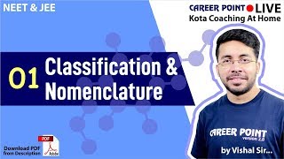 Classification amp Nomenclature Video Lecture 1  Chemistry  NEET amp JEE  VT Sir  Career Point Kota [upl. by Engleman]