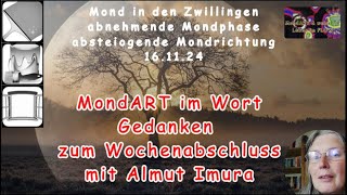 MondART im Wort  Wochenabschluss  Gedanken von Almut Imura [upl. by Nylirej]