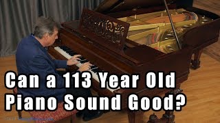 Can a 113YearOld Piano Sound Amazing [upl. by Schreck]