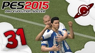 PES 2015  Vers une légende  Episode 31 [upl. by Aicertap]