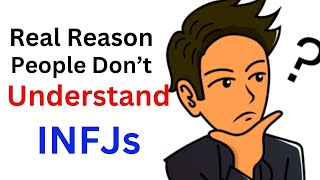 The Real Reason People Dont Understand the INFJ personality type [upl. by Noscire]