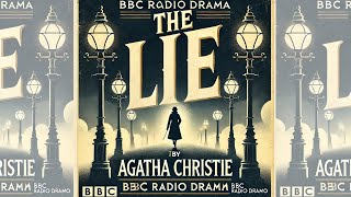 The Lie l Agatha Christie l BBC Radio Drama [upl. by Yroger]