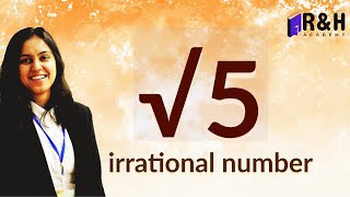 Prove that root 5 is irrational Irrational numbers [upl. by Akino]